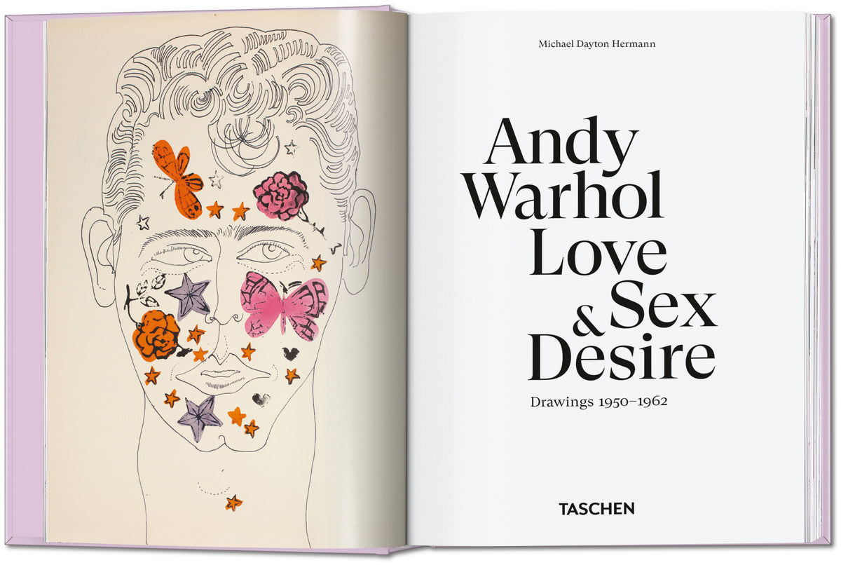 Andy Warhol - Love, Sex, and Desire. 45th Ed. - Taschen